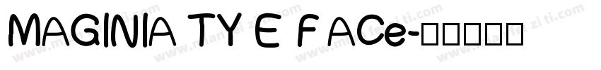 MAGINIA TY E FACe字体转换